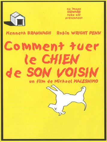 Comment tuer le chien de son voisin ?