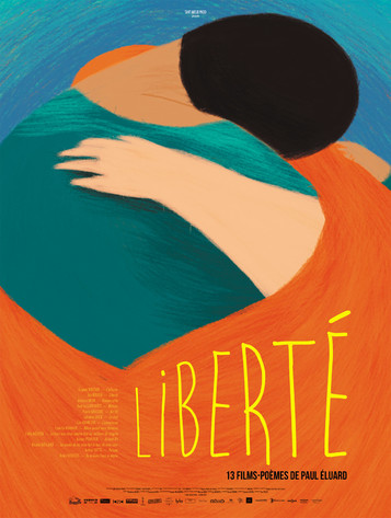 Liberté - 13 films-poèmes de Paul Eluard