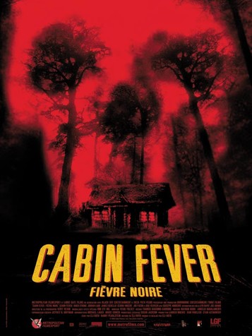 Cabin Fever - Fièvre Noire