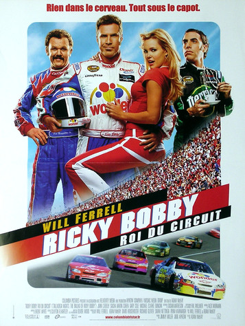 Ricky Bobby - Roi du circuit